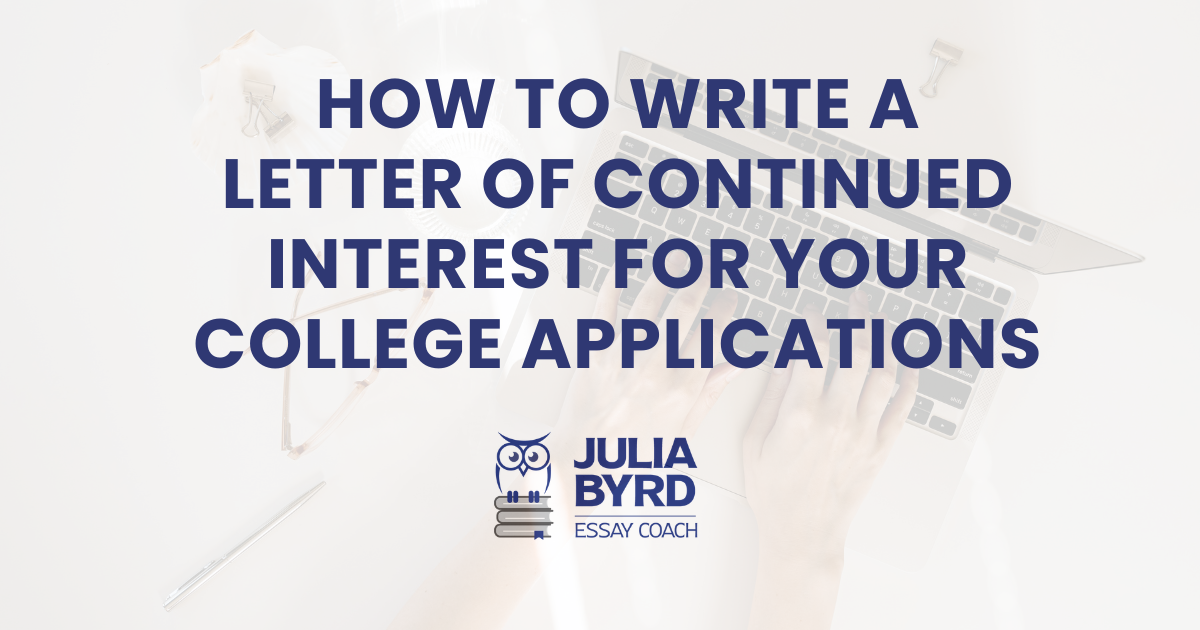 Blog posts on how to write a letter of continued interest for your college applications