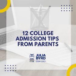 12 Tips From Parents to Ease the College Admissions Process
