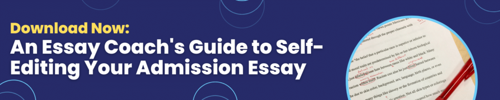 Download the essay coach's guide to self-editing the admission essay
