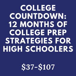 College Countdown: 12 Months of College Prep Strategies for High Schoolers