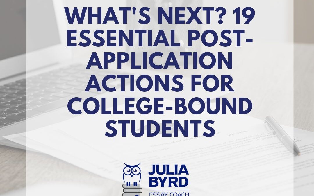 Blog post: What's Next? 19 Essential Post-Application Actions for College-Bound Students