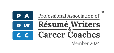 Member of the Professional Association of Resume Writers and Career Coaches