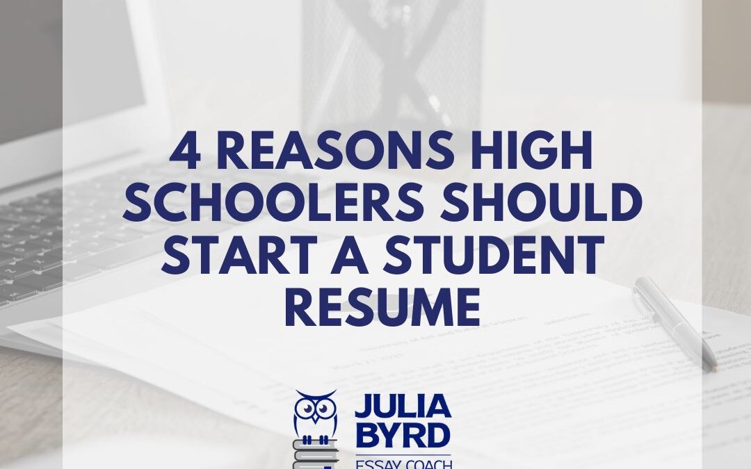 4 Reasons High Schoolers Should Start a Student Resume for Their College or University Applications