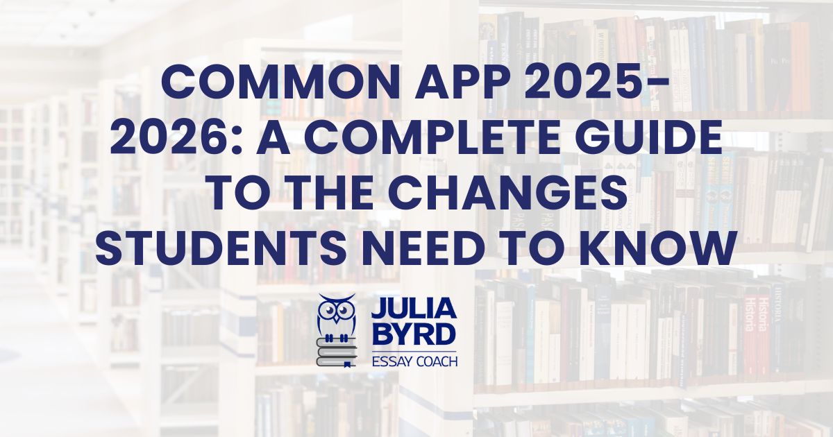 Common App 2025-2026 A Complete Guide to the Changes Students Need to Know