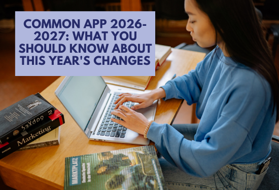 Common App 2026-2027: What You Should Know About This Year's Changes